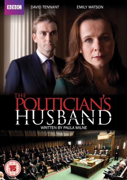 Муж женщины-политика / The Politician's Husband 2013