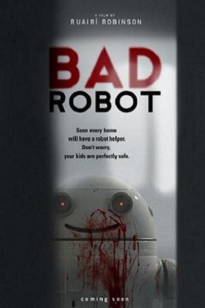 Смотреть Плохой робот (2011) онлайн