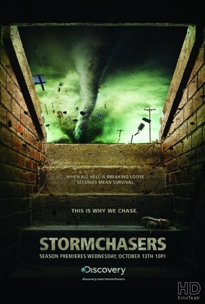 В погоне за ураганом / Storm Chasers 2007-2011