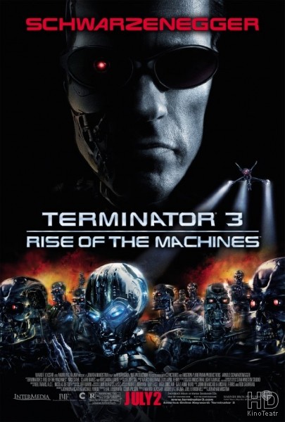 Терминатор 3: Восстание машин / Terminator 3: Rise of the Machines 2003