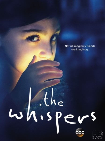 сериал Шёпот / The Whispers / 2015