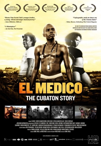 Кубатон / El Medico: The Cubaton Story 2011
