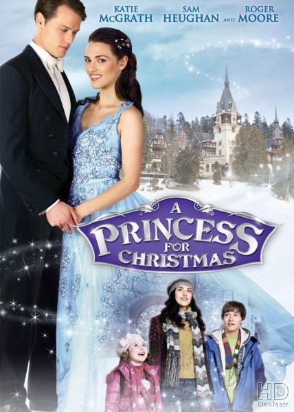 Принцесса на Рождество / A Princess for Christmas 2011
