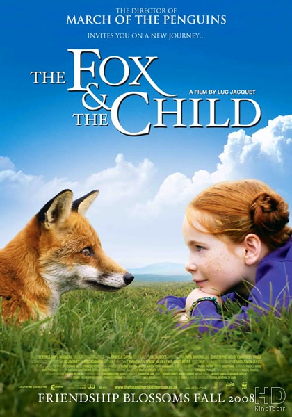 Девочка и лисенок / The Fox & the Child / Le renard et l'enfant 2007