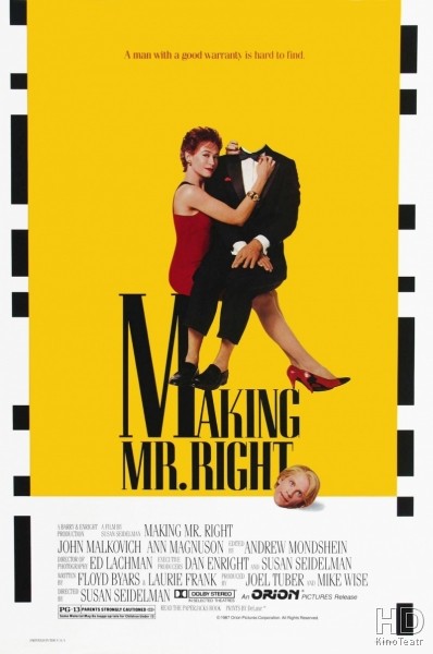 Как создать идеал / Making Mr. Right