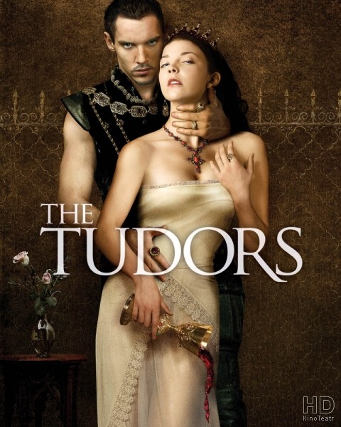Тюдоры / The Tudors 2007 - 2010