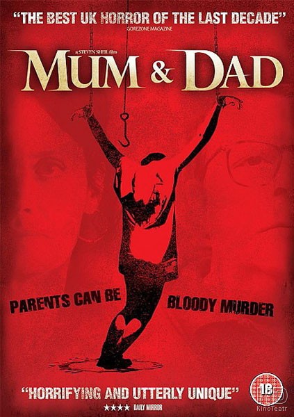 Безумная семейка / Mum & Dad 2008